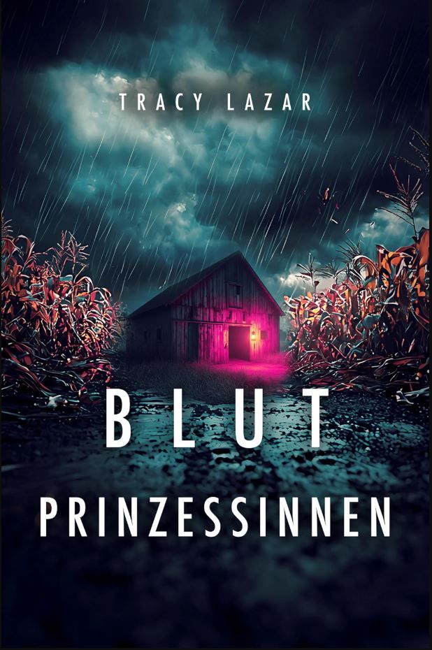 Tracy Lazar, Blutprinzessinnen